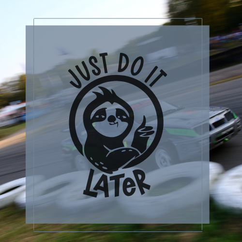 Sticker Just do it later