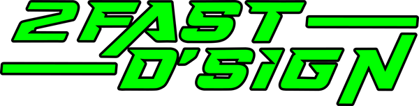 2 Fast D'Sign
